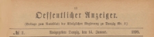 Oeffentlicher Anzeiger : Beilage zum Amts-blatt der Königlichen Regierung zu Danzig, 1899.01.14 nr 2