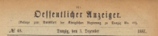 Oeffentlicher Anzeiger : Beilage zum Amts-blatt der K&ouml;niglichen Regierung zu Danzig, 1887.12.03 nr 48