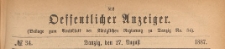Oeffentlicher Anzeiger : Beilage zum Amts-blatt der Königlichen Regierung zu Danzig, 1887.08.27 nr 34