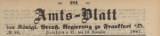 Amts-Blatt der K&ouml;niglichen Preussischen Regierung zu Frankfurth an der Oder, 1867.11.13 nr 46