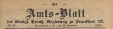 Amts-Blatt der Königlichen Preussischen Regierung zu Frankfurth an der Oder, 1867.11.20 nr 47