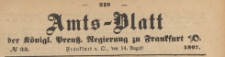 Amts-Blatt der Königlichen Preussischen Regierung zu Frankfurth an der Oder, 1867.08.14 nr 33