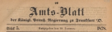 Amts-Blatt der Königlichen Preussischen Regierung zu Frankfurth an der Oder, 1878.01.30 nr 5