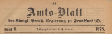 Amts-Blatt der Königlichen Preussischen Regierung zu Frankfurth an der Oder, 1878.02.06 nr 6