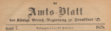 Amts-Blatt der Königlichen Preussischen Regierung zu Frankfurth an der Oder, 1878.02.13 nr 7