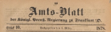 Amts-Blatt der Königlichen Preussischen Regierung zu Frankfurth an der Oder, 1878.03.06 nr 10
