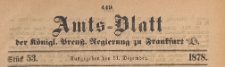 Amts-Blatt der K&ouml;niglichen Preussischen Regierung zu Frankfurth an der Oder, 1878.12.31 nr 53