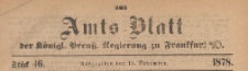 Amts-Blatt der K&ouml;niglichen Preussischen Regierung zu Frankfurth an der Oder, 1878.11.13 nr 46