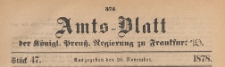 Amts-Blatt der K&ouml;niglichen Preussischen Regierung zu Frankfurth an der Oder, 1878.11.20 nr 47
