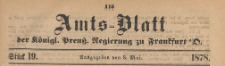 Amts-Blatt der K&ouml;niglichen Preussischen Regierung zu Frankfurth an der Oder, 1878.05.08 nr 19