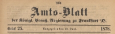 Amts-Blatt der Königlichen Preussischen Regierung zu Frankfurth an der Oder, 1878.06.19 nr 25