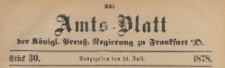 Amts-Blatt der Königlichen Preussischen Regierung zu Frankfurth an der Oder, 1878.07.24 nr 30