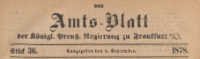Amts-Blatt der K&ouml;niglichen Preussischen Regierung zu Frankfurth an der Oder, 1878.09.04 nr 36