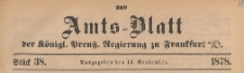 Amts-Blatt der K&ouml;niglichen Preussischen Regierung zu Frankfurth an der Oder, 1878.09.18 nr 38