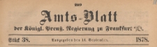 Amts-Blatt der Königlichen Preussischen Regierung zu Frankfurth an der Oder, 1878.09.18 nr 38