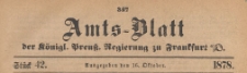 Amts-Blatt der K&ouml;niglichen Preussischen Regierung zu Frankfurth an der Oder, 1878.10.16 nr 42