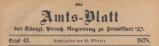 Amts-Blatt der K&ouml;niglichen Preussischen Regierung zu Frankfurth an der Oder, 1878.10.23 nr 43