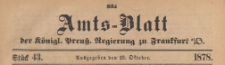Amts-Blatt der Königlichen Preussischen Regierung zu Frankfurth an der Oder, 1878.10.23 nr 43