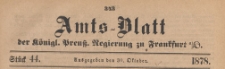 Amts-Blatt der K&ouml;niglichen Preussischen Regierung zu Frankfurth an der Oder, 1878.10.30 nr 44