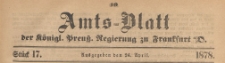 Amts-Blatt der K&ouml;niglichen Preussischen Regierung zu Frankfurth an der Oder, 1878.04.24 nr 17
