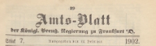 Amts-Blatt der Königlichen Preussischen Regierung zu Frankfurth an der Oder, 1902.02.12 nr 7