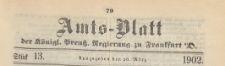 Amts-Blatt der K&ouml;niglichen Preussischen Regierung zu Frankfurth an der Oder, 1902.03.26 nr 13