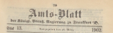 Amts-Blatt der Königlichen Preussischen Regierung zu Frankfurth an der Oder, 1902.03.26 nr 13