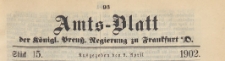 Amts-Blatt der K&ouml;niglichen Preussischen Regierung zu Frankfurth an der Oder, 1902.04.09 nr 15