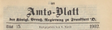 Amts-Blatt der Königlichen Preussischen Regierung zu Frankfurth an der Oder, 1902.04.09 nr 15