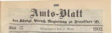 Amts-Blatt der K&ouml;niglichen Preussischen Regierung zu Frankfurth an der Oder, 1902.04.23 nr 17