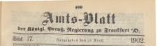 Amts-Blatt der Königlichen Preussischen Regierung zu Frankfurth an der Oder, 1902.04.23 nr 17