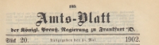 Amts-Blatt der Königlichen Preussischen Regierung zu Frankfurth an der Oder, 1902.05.14 nr 20