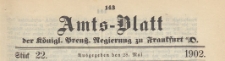 Amts-Blatt der Königlichen Preussischen Regierung zu Frankfurth an der Oder, 1902.05.28 nr 22