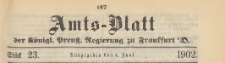 Amts-Blatt der K&ouml;niglichen Preussischen Regierung zu Frankfurth an der Oder, 1902.06.04 nr 23