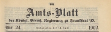 Amts-Blatt der K&ouml;niglichen Preussischen Regierung zu Frankfurth an der Oder, 1902.06.11 nr 24