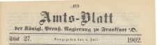 Amts-Blatt der K&ouml;niglichen Preussischen Regierung zu Frankfurth an der Oder, 1902.07.02 nr 27