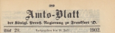 Amts-Blatt der K&ouml;niglichen Preussischen Regierung zu Frankfurth an der Oder, 1902.07.16 nr 29