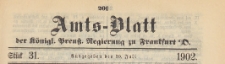 Amts-Blatt der K&ouml;niglichen Preussischen Regierung zu Frankfurth an der Oder, 1902.07.30 nr 31
