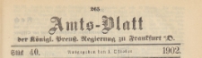 Amts-Blatt der Königlichen Preussischen Regierung zu Frankfurth an der Oder, 1902.10.01 nr 40