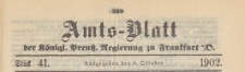 Amts-Blatt der Königlichen Preussischen Regierung zu Frankfurth an der Oder, 1902.10.08 nr 41