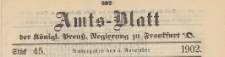 Amts-Blatt der Königlichen Preussischen Regierung zu Frankfurth an der Oder, 1902.11.05 nr 45