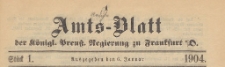 Amts-Blatt der K&ouml;niglichen Preussischen Regierung zu Frankfurth an der Oder, 1904.01.06 nr 1