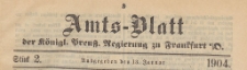 Amts-Blatt der Königlichen Preussischen Regierung zu Frankfurth an der Oder, 1904.01.13 nr 2