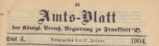 Amts-Blatt der K&ouml;niglichen Preussischen Regierung zu Frankfurth an der Oder, 1904.01.27 nr 4