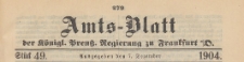 Amts-Blatt der K&ouml;niglichen Preussischen Regierung zu Frankfurth an der Oder, 1904.12.07 nr 49