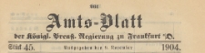 Amts-Blatt der K&ouml;niglichen Preussischen Regierung zu Frankfurth an der Oder, 1904.11.09 nr 45
