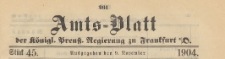 Amts-Blatt der Königlichen Preussischen Regierung zu Frankfurth an der Oder, 1904.11.09 nr 45