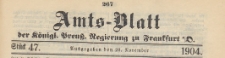 Amts-Blatt der K&ouml;niglichen Preussischen Regierung zu Frankfurth an der Oder, 1904.11.23 nr 47