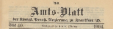 Amts-Blatt der K&ouml;niglichen Preussischen Regierung zu Frankfurth an der Oder, 1904.10.05 nr 40