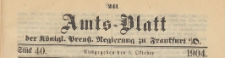 Amts-Blatt der Königlichen Preussischen Regierung zu Frankfurth an der Oder, 1904.10.05 nr 40